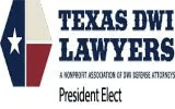 Texas DWI Lawyers President Elect